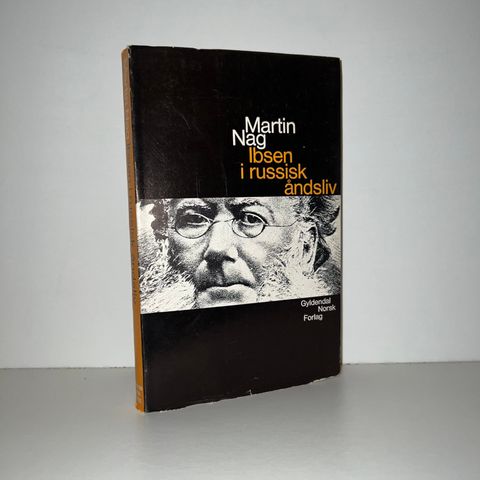 Ibsen i russisk åndsliv - Martin Nag. 1967