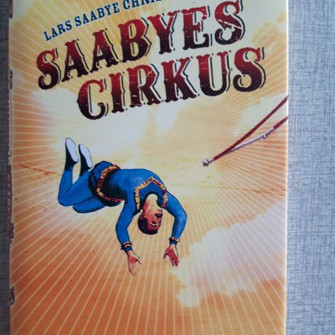 Lars Saabye Christensen - Saabyes Cirkus