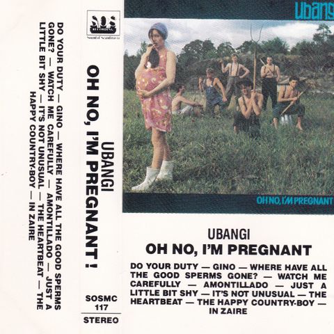 Ubangi - Oh no, I'm pregnant!