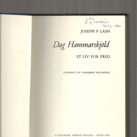 Joseph P. Lash Dag Hammarskjöld. Et liv for fred. Overs.1961. Orig.helshirtingbd