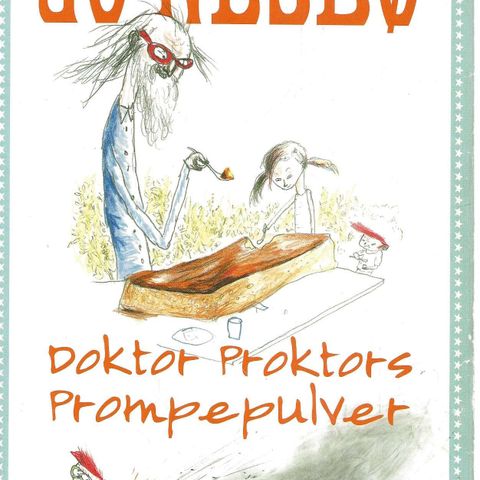 Jo Nesbø: Doktor Proktors Prompepulver - Aschehoug 2007