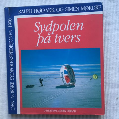 BokFrank: Ralph Høibakk og Simen Mørdre: Sydpolen på tvers (1991)