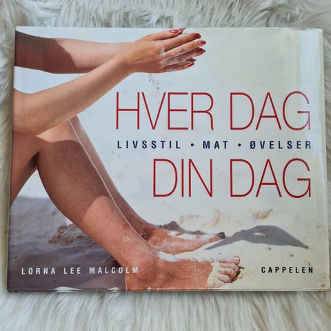 Hver dag din dag: livsstil, mat, øvelser