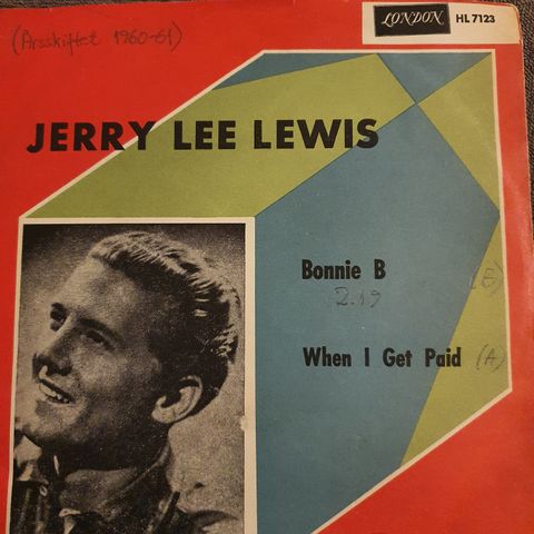 Jerry Lee Lewis 7' - When I get paid/ Bonnie B