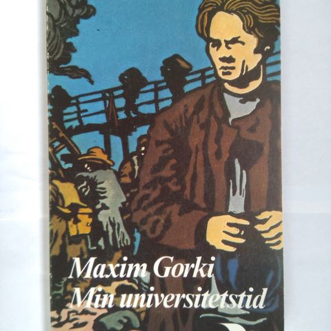 Maksim Gorkij - Min universitetetstid