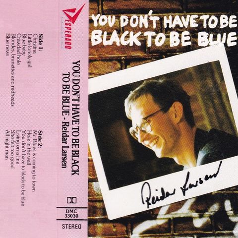 Reidar Larsen - You don't have to be black to be blue