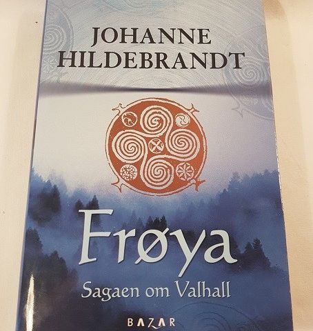 Frøya – Sagaen om Valhall – Johanne Hildebrandt