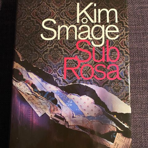 Sub Rosa * Kim Småge