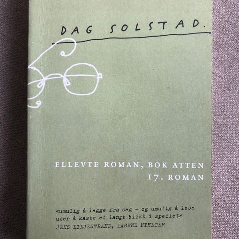 Dag Solstad - Ellevte og 17. roman