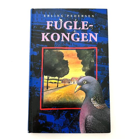 Erling Pedersen - Fuglekongen (innbundet)