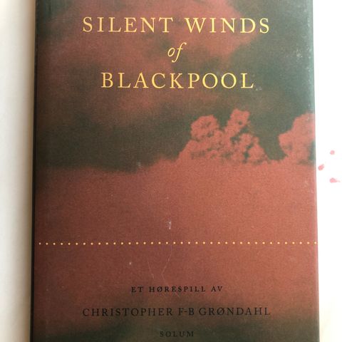 Silent winds of Blackpool av Christopher FB Grøndahl