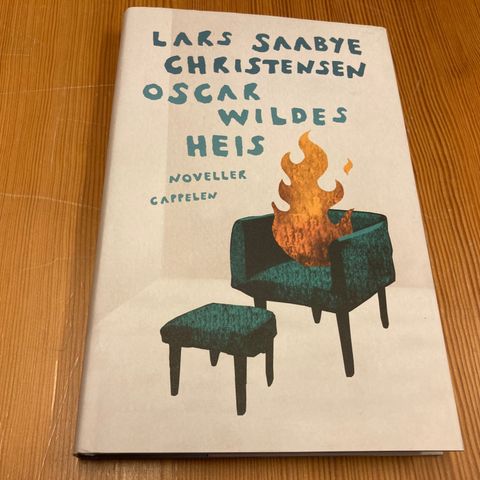 Lars Saabye Christensen : OSCAR WILDES HEIS