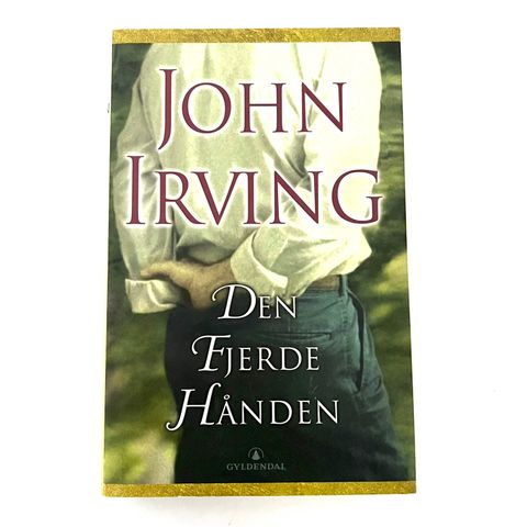 John Irving - Den fjerde hånden