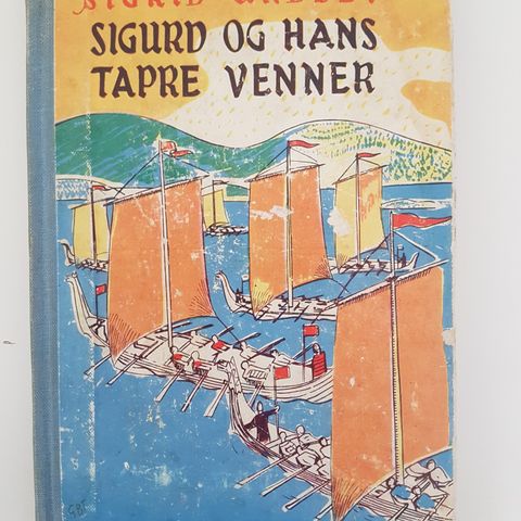 Sigurd og hans tapre venner  : Sigrid Undset ( 1955 )