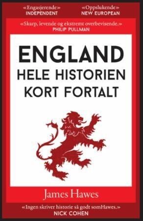 Ønskes kjøpt: England - hele historien kort fortalt (James Hawes)