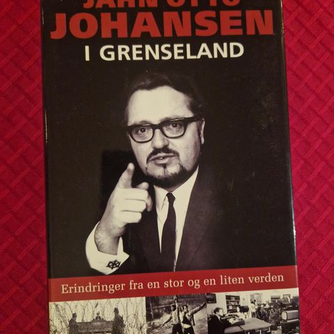 I grenseland - Jahn Otto Johansen