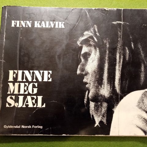 FINN KALVIK --- FINNE MEG SJÆL --- 1972