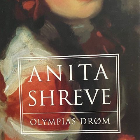 Anita Schreve: "Olympias drøm"