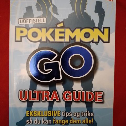 POKÈMON GO - Ultra guide - EKSKLUSIVE tips og triks så du kan fange dem alle!