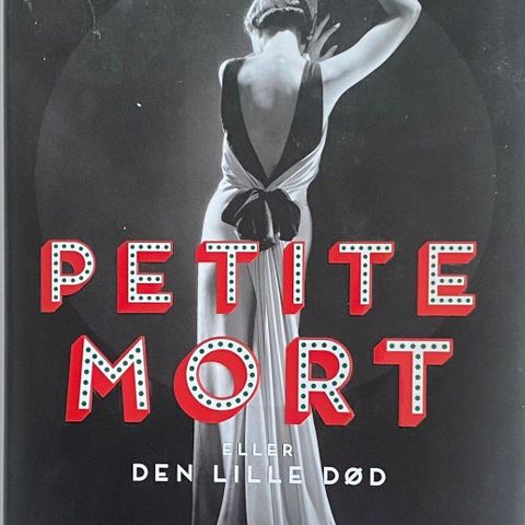 Beatrice Hitchman: "Petite mort - eller den lille død". Roman
