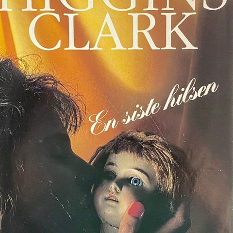 Mary Higgins Clark: "En siste hilsen"