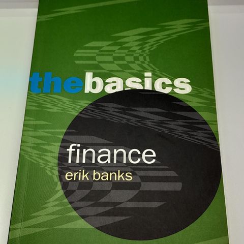 Finance, the Basic - Erik Banks