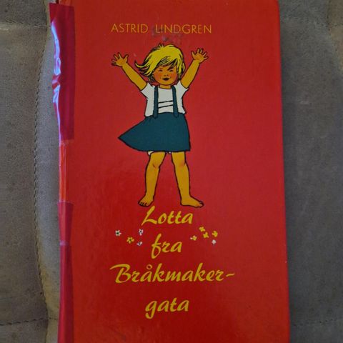 Lotta fra Bråkmakergata - Astrid Lindgren