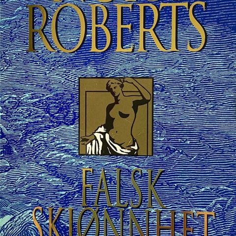 Nora Roberts: "Falsk skjønnhet"