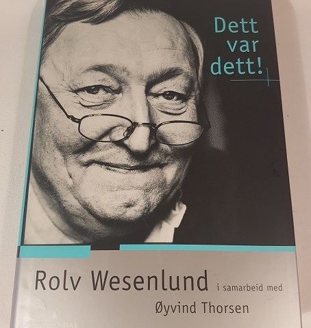 Rolv Wesenlund – Dett var dett! – Øyvind Thorsen