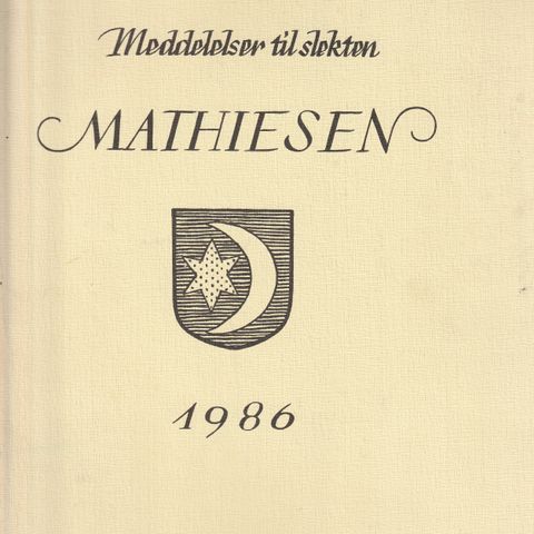 Meddelelser til slekten Mathiesen 1986 Nr. 2 Haaken S. Mathiesen Eidsvoll