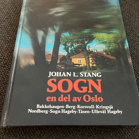 «Sogn - en del av Oslo» av Johan L. Stang (2. opplag fra 1995)