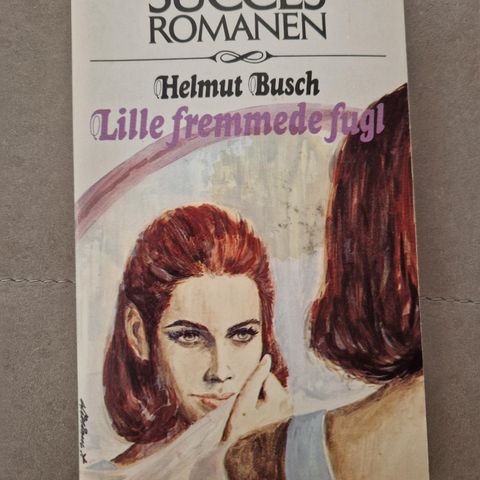 Lille fremmede fugl - Helmut Busch - Pocket