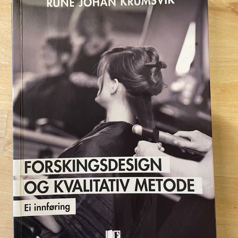 Forskningsdesign og kvalitativ metode - ei innføring (Krumsvik)