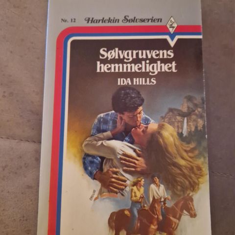 Sølvgruvenes hemmelighet - Ida Hills - nr. 12 - Harlekin Sølvserien - Pocket