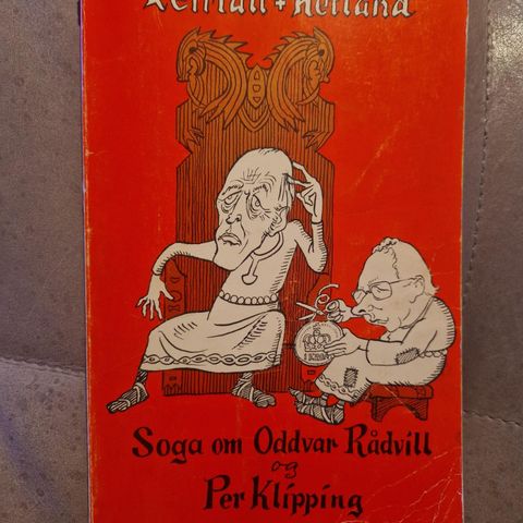 Soga om Oddvar Rådvill og Per Klipping - Jon Leirfall og Audun Hetland