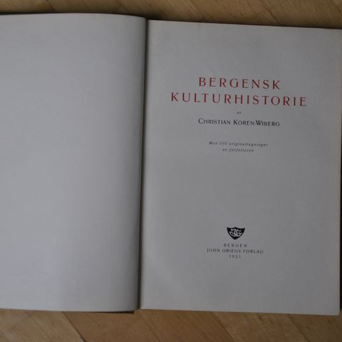 Bergensk kulturhistorie. Christian Koren- Wiberg. Utgitt 1921. I Meget god stand