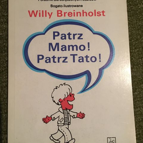 Patrz Mamo! Patrz Tato!, Willy Breinholst