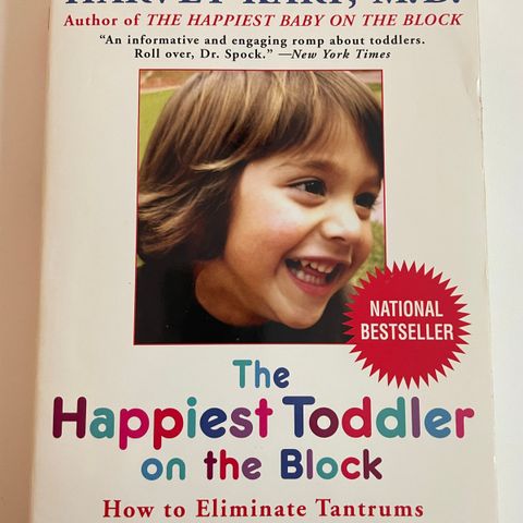 Harvey Karp, M. D. : The happiest toddler on the block