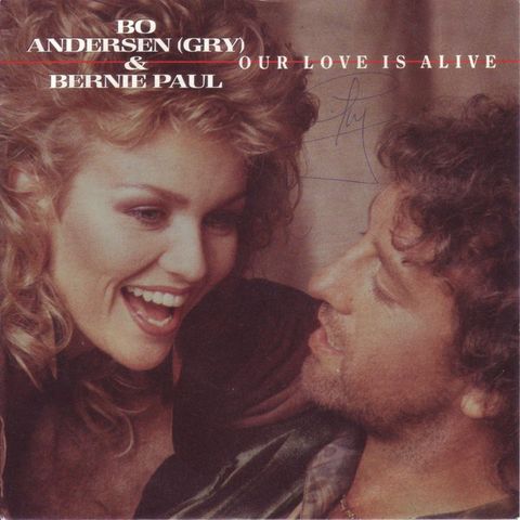 Bo Andersen, Gry & Bernie Paul – Our Love Is Alive (7", Single 1987)