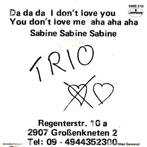 Trio – Da Da Da I Don't Love You / Sabine Sabine Sabine ( 7", Single 1982)