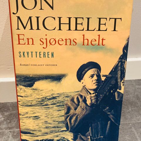 Jon Michelet - En sjøens helt. Skytteren bok