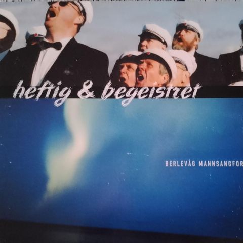 Berlevåg mannsangforening.heftig & begeistret.2001.
