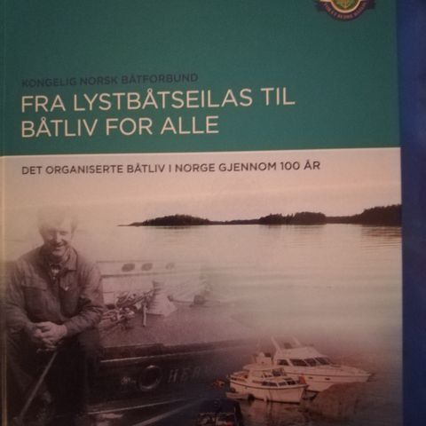 Fra lystbåtseilas til båtliv for alle.  KNBF 100 års jubileum