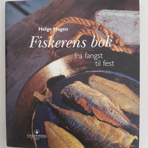 Fiskerens bok: Fra fangst til fest Helge Hagen