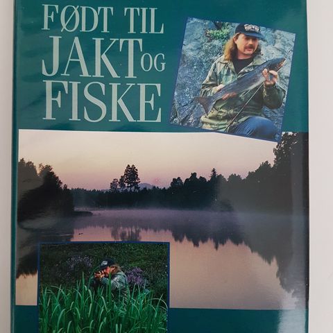 Født til jakt og fiske  : Geir danielsen