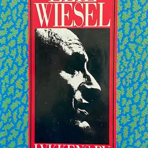 Elie Wiesel: "Lykkens by"