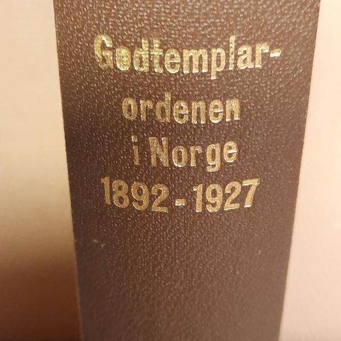 Godtemplarordenen i Norge- 1892- 1927