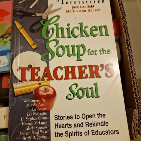 Chicken" s soup for the Teachers Soul