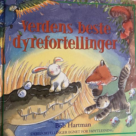 Verdens beste dyrefortellinger.  Bob Hartman.   Som ny