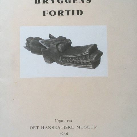 Det Hanseatiske Museum: "Fra Bryggens Fortid"